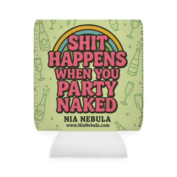 Sh*t Happens Can Cooler Sleeve - Image 2