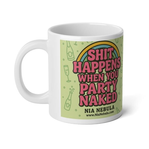 Sh*t Happens Jumbo Mug - 20oz - Image 4