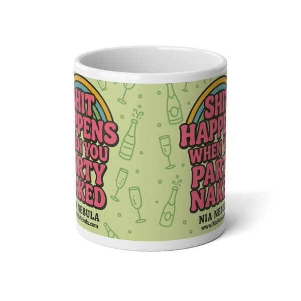 Sh*t Happens Jumbo Mug - 20oz - Image 2
