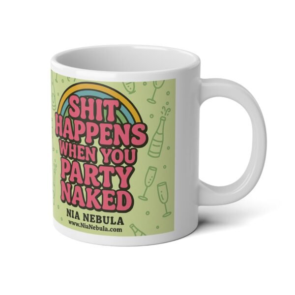 Sh*t Happens Jumbo Mug - 20oz